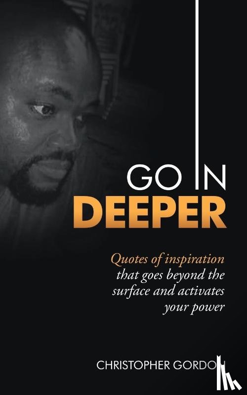 Gordon, Christopher - Go in Deeper