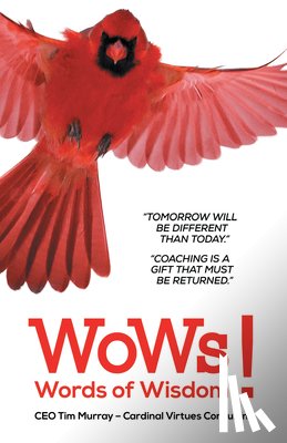 Tim Murray - CEO Words of Wisdom