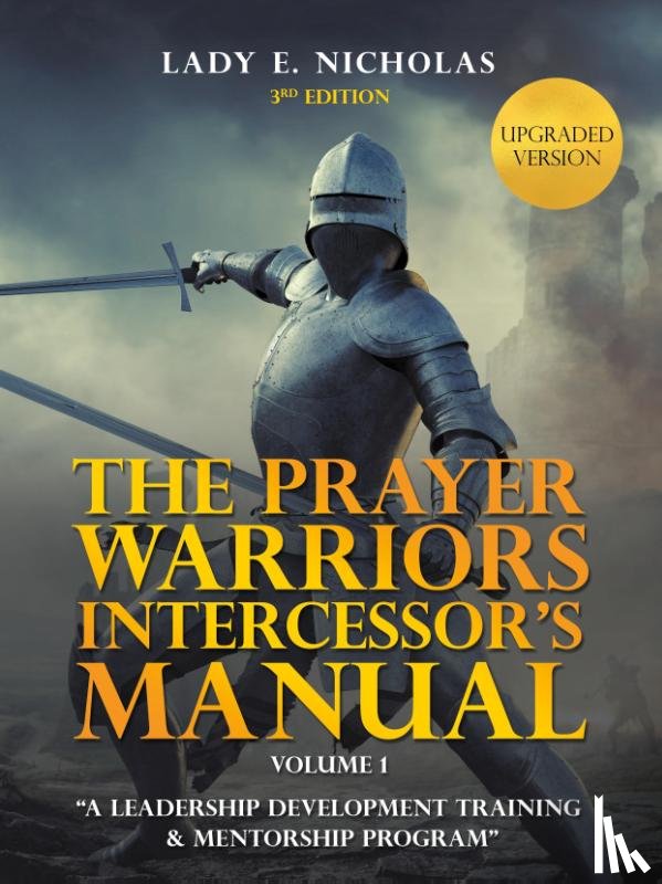 Nicholas, Lady E - The Prayer Warriors Intercessor's Manual