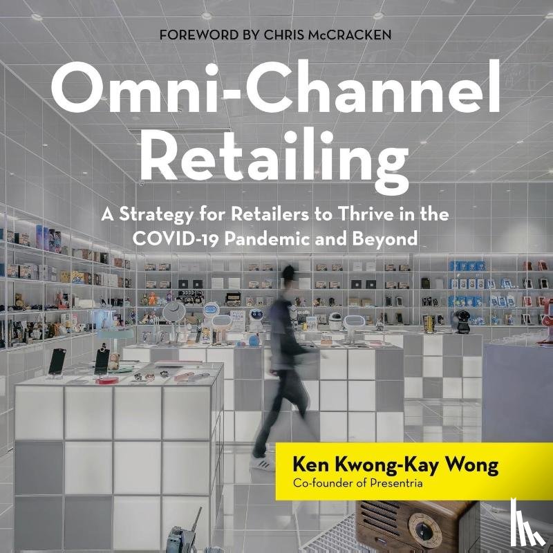 Wong, Ken Kwong-Kay - Omni-Channel Retailing