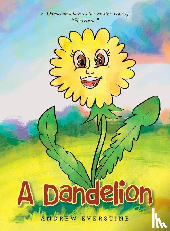 Everstine, Andrew - A Dandelion