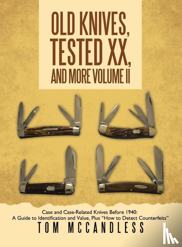 McCandless, Tom - Old Knives, Tested XX, And More Volume II