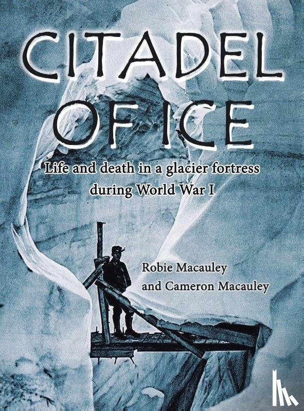Macauley, Robie - Citadel of Ice
