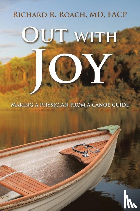 Roach MD FACP, Richard R. - Out with Joy