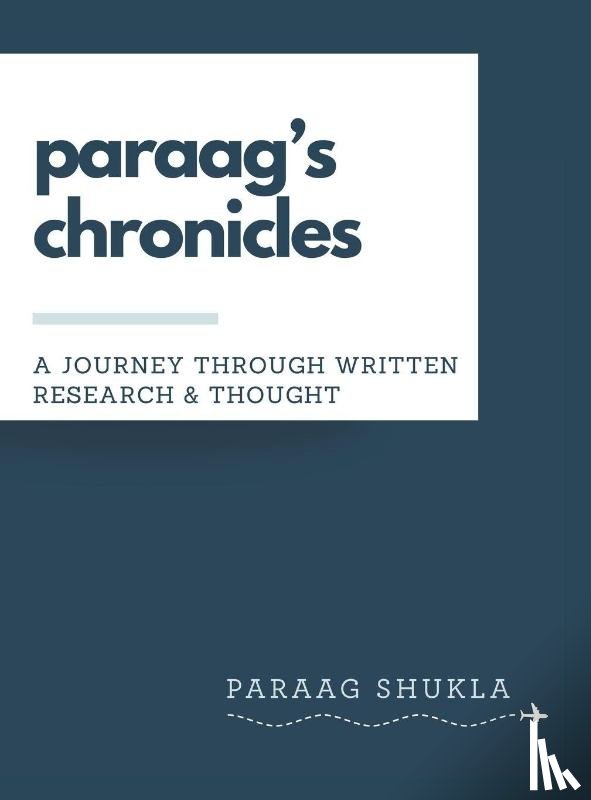 Shukla, Paraag - paraag's chronicles