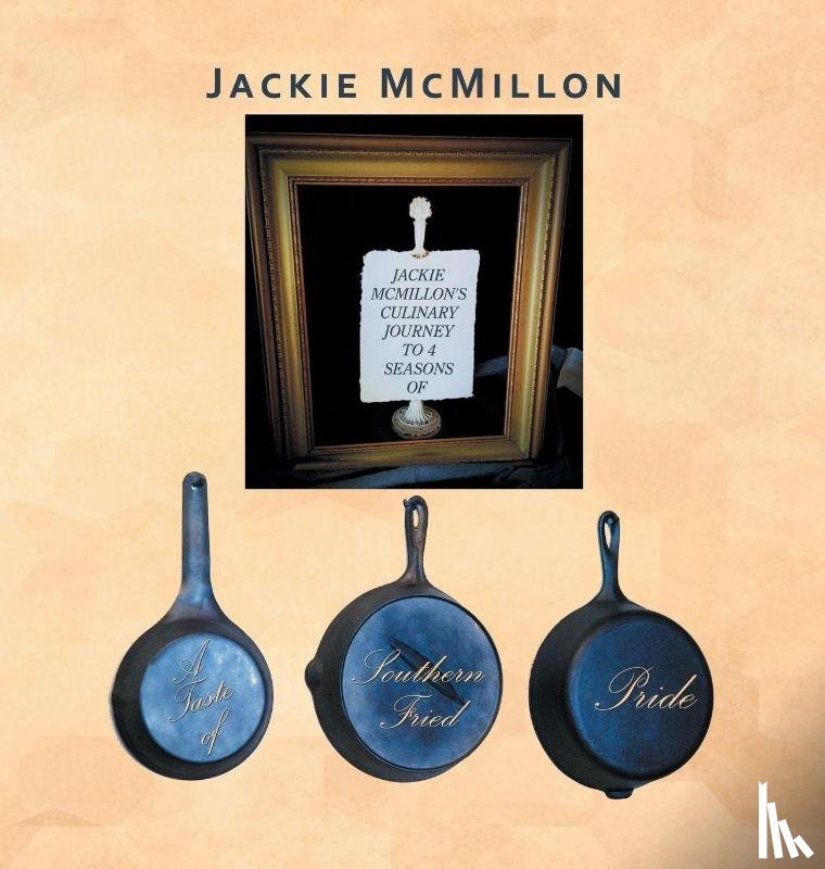 McMillon, Jackie - A Taste of Southern Fried Pride