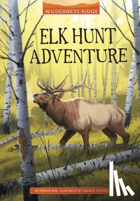 Roe, Monica - Elk Hunt Adventure