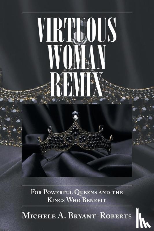 Bryant-Roberts, Michele A - Virtuous Woman Remix