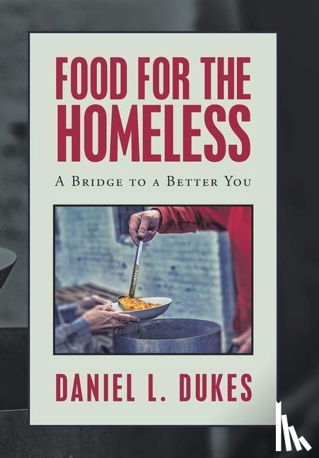 Dukes, Daniel L - Food for the Homeless