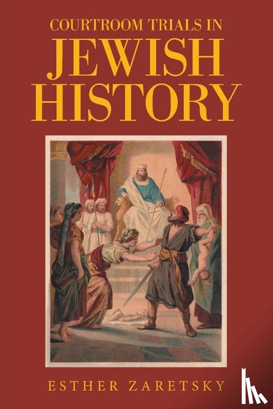 Zaretsky, Esther - Courtroom Trials in Jewish History