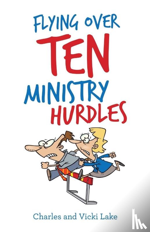 Lake, Charles, Lake, Vicki - Flying over Ten Ministry Hurdles