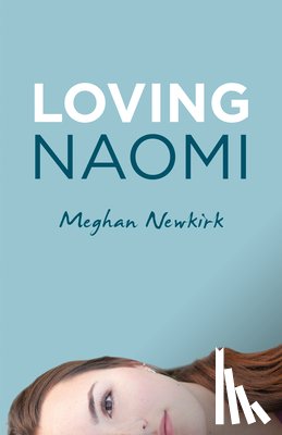 Meghan Newkirk, Newkirk - Loving Naomi