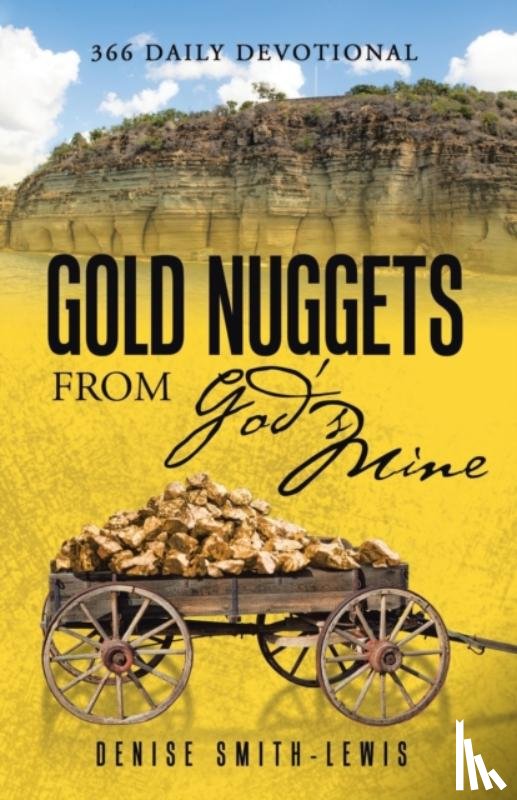 Denise Smith-Lewis - Gold Nuggets from God's Mine