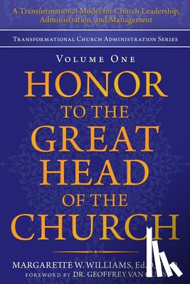 Williams Ed D, Margarette W - Honor to the Great Head of the Church