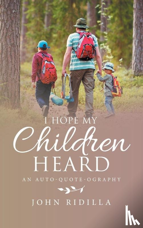 Ridilla, John - I Hope My Children Heard
