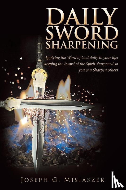 Misiaszek, Joseph G. - Misiaszek, J: Daily Sword Sharpening
