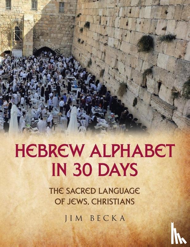 Becka, Jim - Hebrew Alphabet in 30 Days