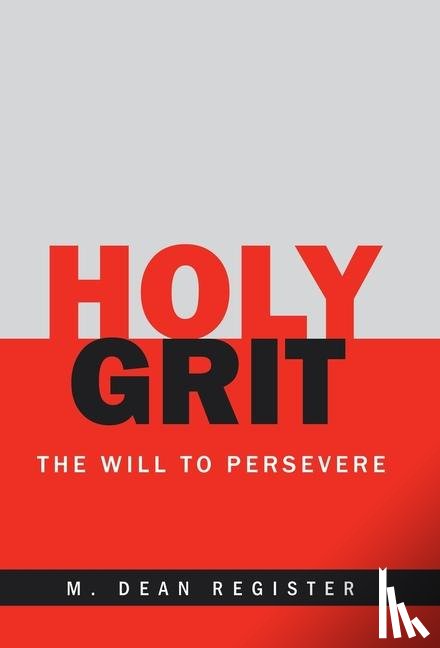 Register, M. Dean - Register, M: Holy Grit