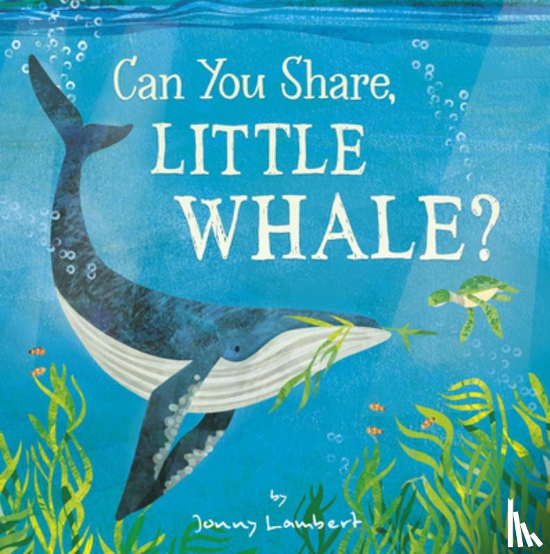 Lambert, Jonny - Can You Share, Little Whale?