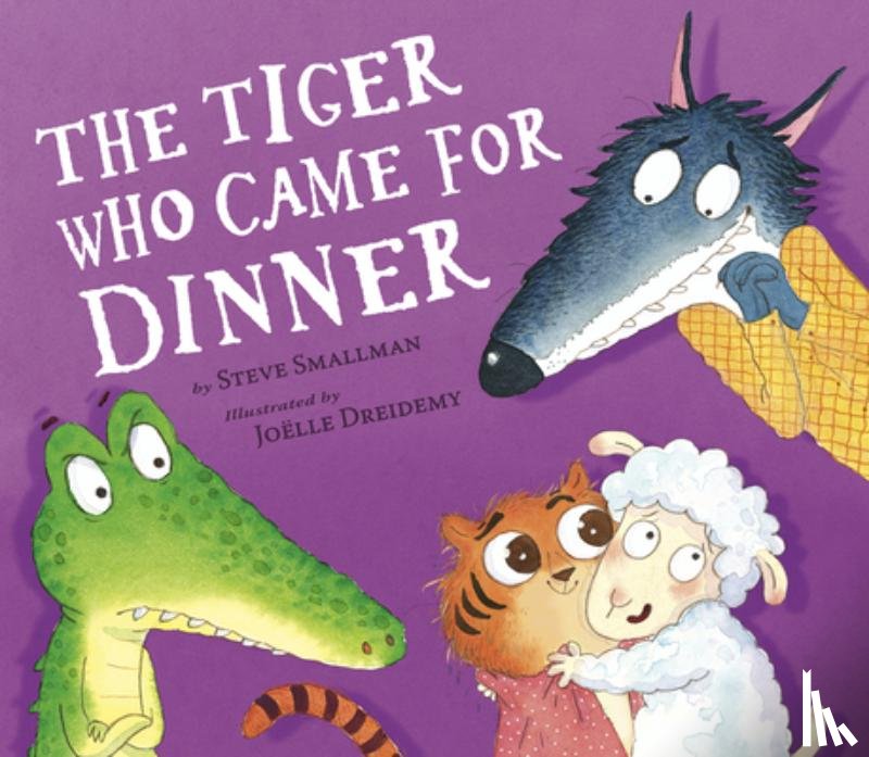 Smallman, Steve - Tiger Who Came for Dinner