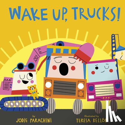Parachini, Jodie - Wake Up, Trucks!