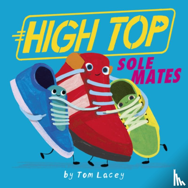 Lacey, Tom - High Top: Sole Mates