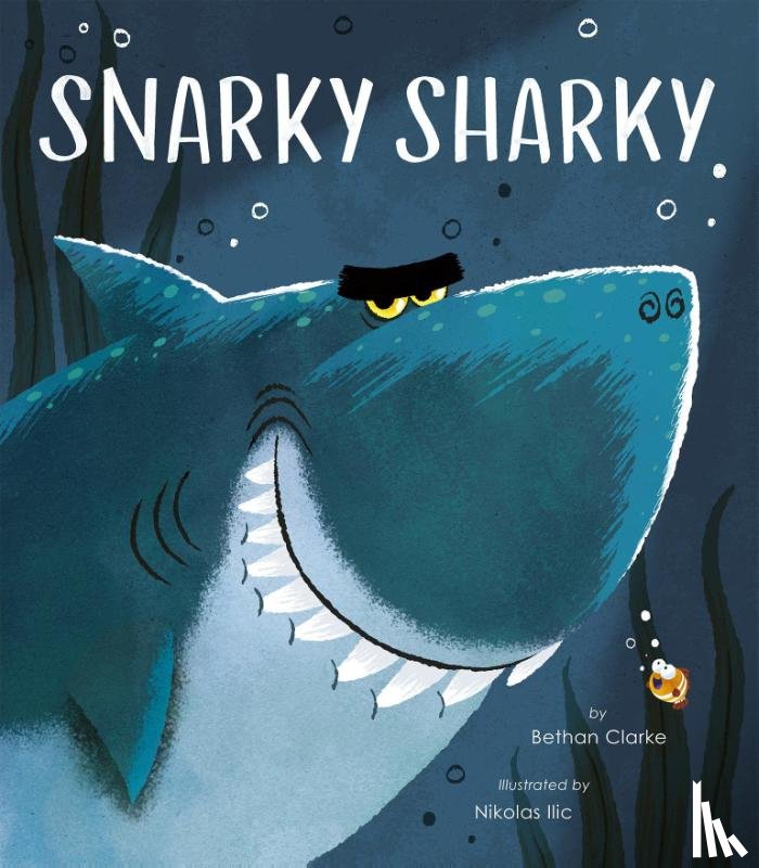 Clarke, Bethan - Clarke, B: Snarky Sharky