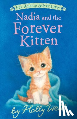 Webb, Holly - Nadia and the Forever Kitten