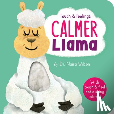 Wilson, Dr. Naira - Touch and Feelings: Calmer Llama