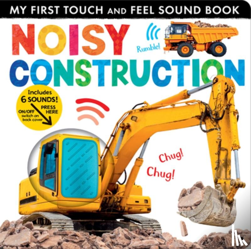 Crisp, Lauren - Noisy Construction: My First Touch and Feel Sound Book