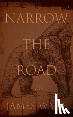 Wade, James - Narrow the Road