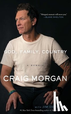 Morgan, Craig, DeFelice, Jim - God, Family, Country