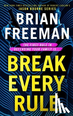 Freeman, Brian - Break Every Rule
