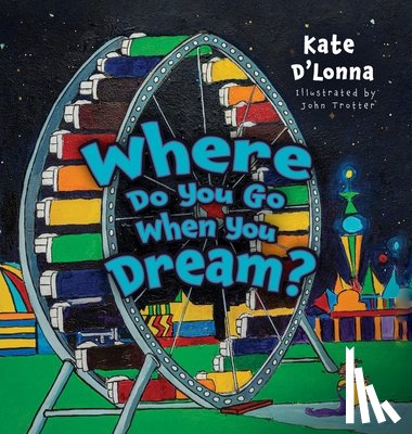 D'Lonna, Kate - Where Do You Go When You Dream?