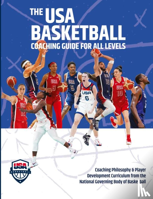USA Basketball - The USA Basketball Coaching Guide For All Levels
