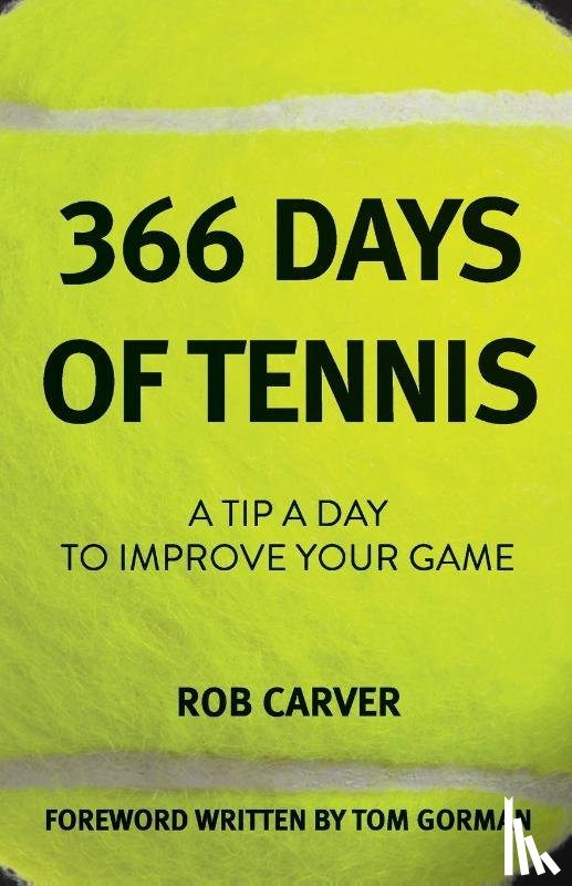 Carver, Rob - 366 Days of Tennis