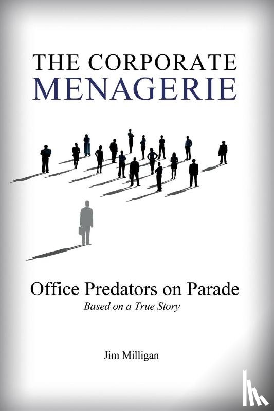 Milligan, Jim - The Corporate Menagerie