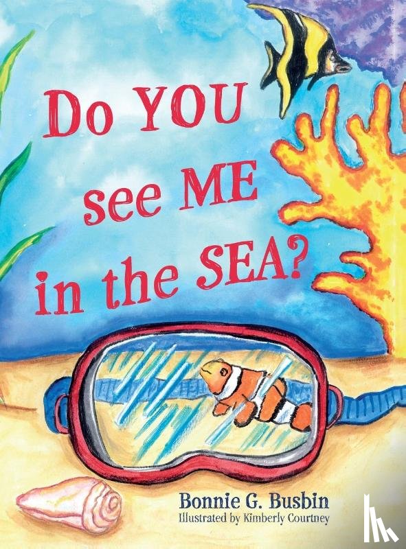 Busbin, Bonnie G., Courtney, Kimberly - Do YOU see ME in the SEA?