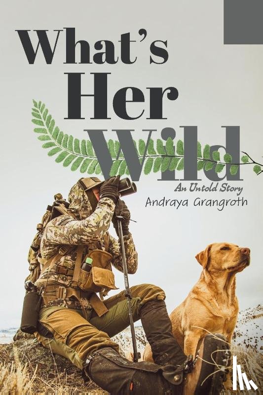 Grangroth, Andraya - What's Her Wild