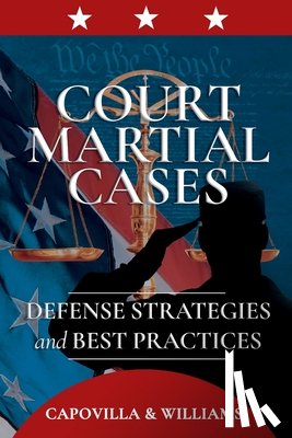 Capovilla, Robert, Williams, Mickey - Court Martial Cases