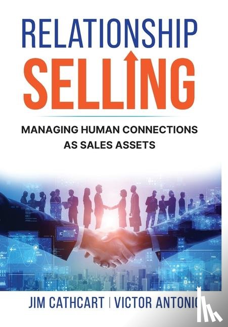 Cathcart, Jim, Antonio, Victor - Cathcart, J: Relationship Selling
