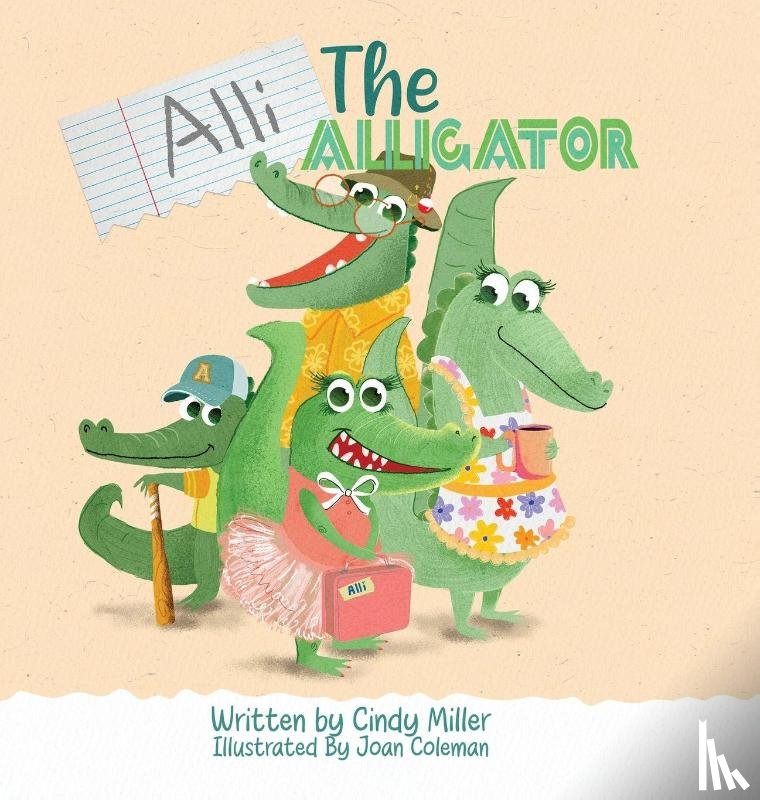 Miller, Cindy - Alli the Alligator