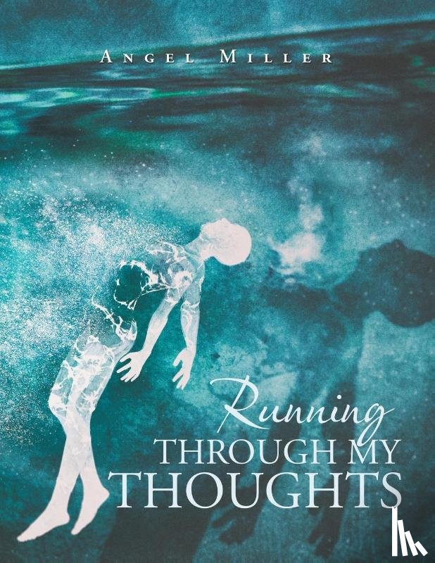 Miller, Angel - Running Through My Thoughts