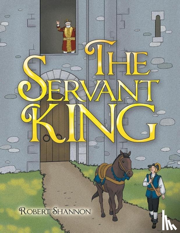 Shannon, Robert - The Servant King