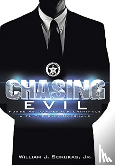 Sorukas, William J, Jr - Chasing Evil