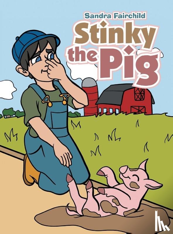 Fairchild, Sandra - Stinky the Pig