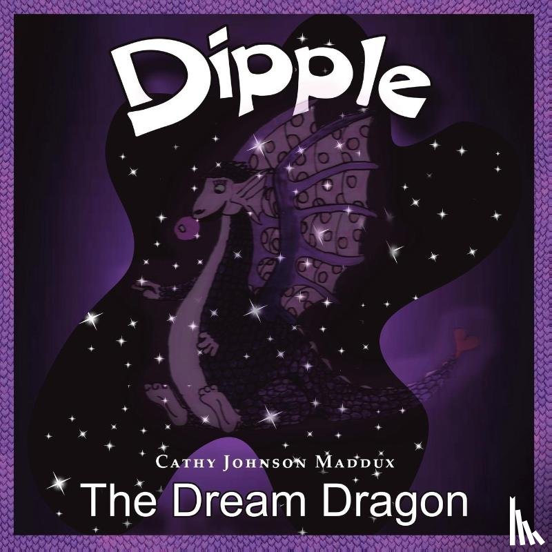 Maddux, Cathy Johnson - Dipple the Dream Dragon