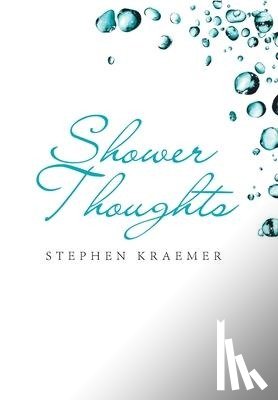 Kraemer, Stephen - Shower Thoughts