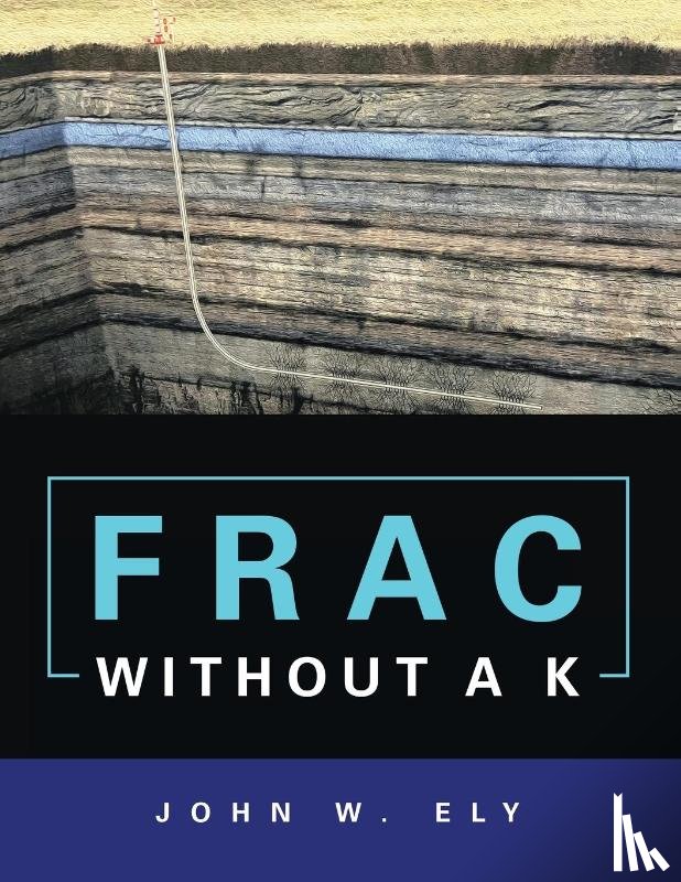 Ely, John W - Frac Without a K
