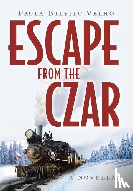 Velho, Paula Bilyieu - Escape from the Czar